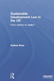 Sustainable Development Law in the UK: From Rhetoric to Reality? Ebook Doc