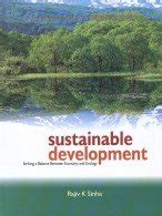 Sustainable Development Striking a Balance Between Economy and Ecology 1st Edition Kindle Editon