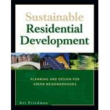 Sustainable Residential Development Planning and Design for Green Neighborhoods Kindle Editon