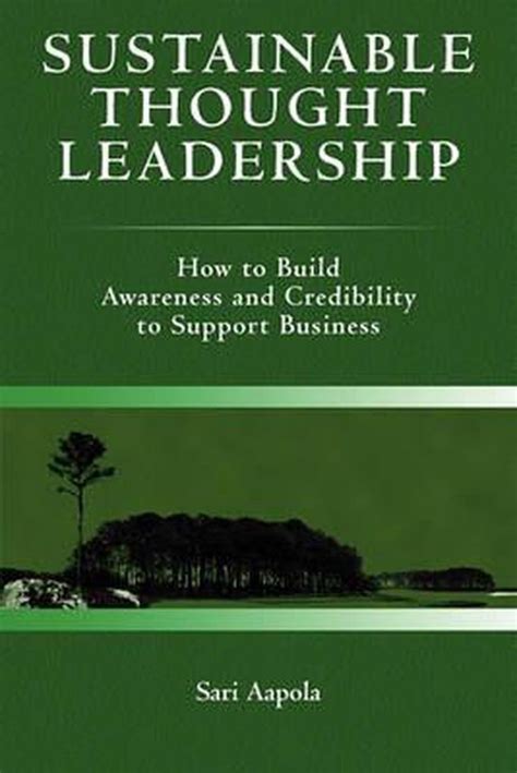 Sustainable Thought Leadership How to build awareness and credibility to support Business PDF