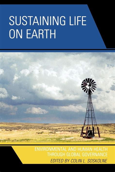 Sustaining Life on Earth Environmental and Human Health Through Global Governance PDF