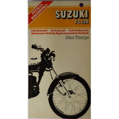 Suzuki Ts125 Workshop Manual Ebook Kindle Editon