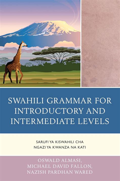 Swahili Grammar for Introductory and Intermediate Levels Sarufi ya Kiswahili cha Ngazi ya Kwanza na Kati Doc