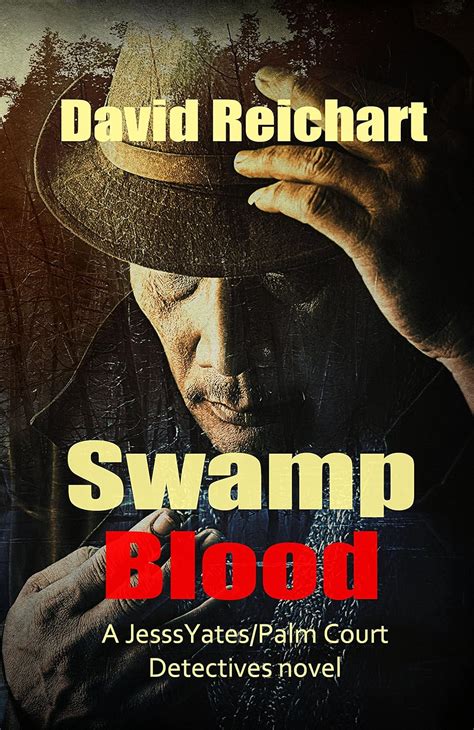 Swamp Blood Jesse Yates Palm Court Detectives Volume 2 Kindle Editon