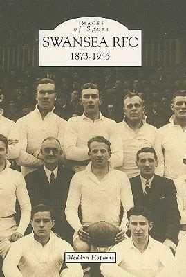 Swansea RFC 1873-1945 (Archive Photographs: Images of Sport) PDF