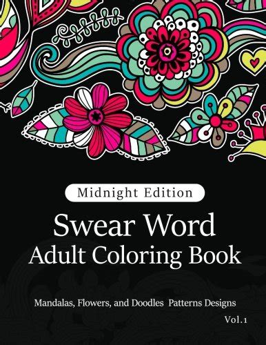 Swear Word Adult Coloring Book Vol2 Mandala Flowers and Doodle Pattern Design Volume 2 Reader