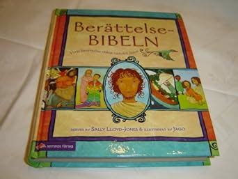 Swedish Children s Bible BerättelseBIBELN Varje berättelse viskar namnet Jesus The Jesus Storybook Bible by Sally Lloyd-Jones Illustrated by Jago Silver Reader