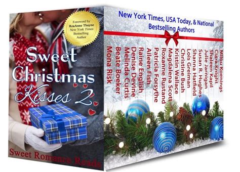 Sweet Christmas Kisses 2 Second Edition Eighteen Heartwarming Holiday Romances PDF