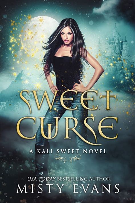 Sweet Curse Kali Sweet Series Book 4 Kali Sweet Urban Fantasy Series Doc
