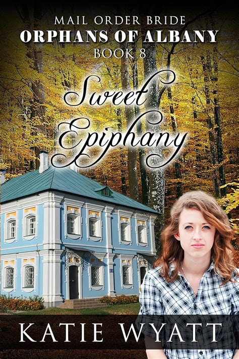 Sweet Epiphany Orphans of Albany Series Book 8 Epub