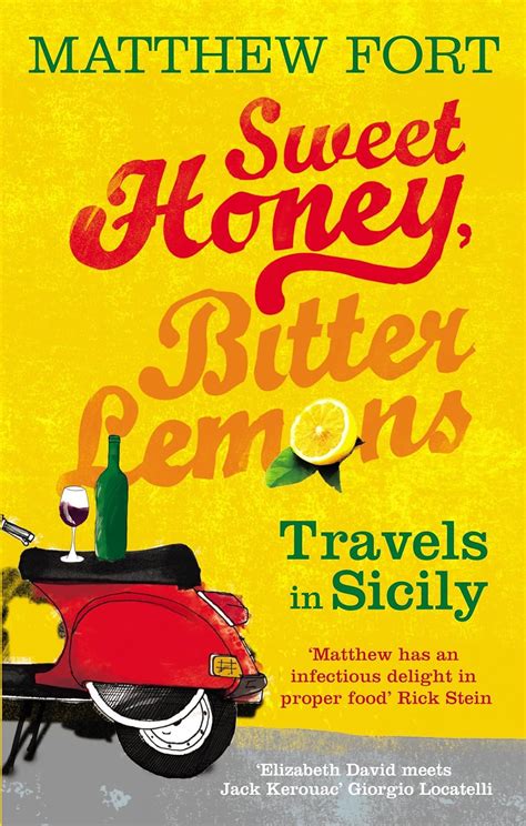 Sweet Honey Bitter Lemons Travels in Sicily on a Vespa Kindle Editon