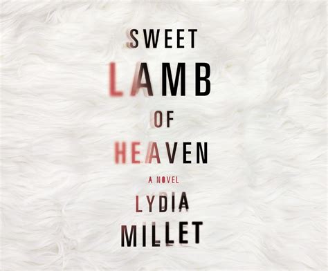 Sweet Lamb Heaven Lydia Millet Reader