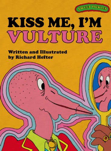 Sweet Pickles Kiss Me I m Vulture Sweet Pickles Series Book 22