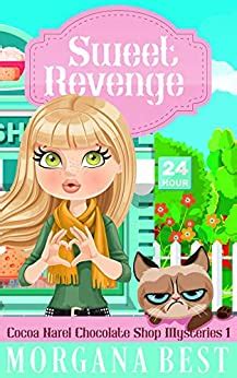 Sweet Revenge Cocoa Narel Chocolate Shop Mysteries Volume 1 Reader