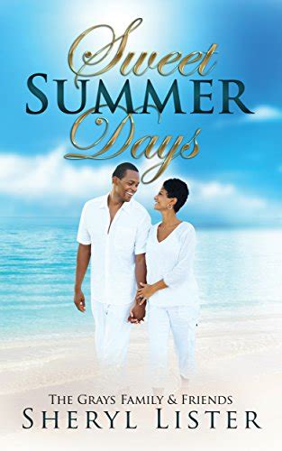 Sweet Summer Days The Grays Family and Friends Volume 1 Epub