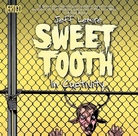 Sweet Tooth in Captivity SWEET TOOTH IN CAPTIVITY by Lemire Jeff Author Dec-14-10 Paperback  Epub