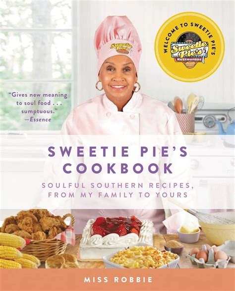 Sweetie Pie s Cookbook Soulful Southern Recipes from My Family to Yours Epub