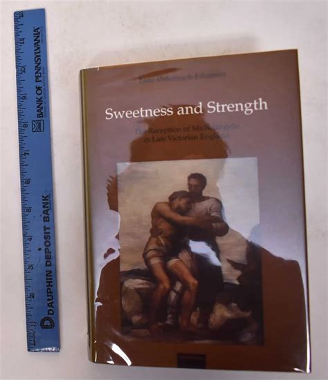 Sweetness and Strength The Reception of Michelangelo in Late Victorian England Doc