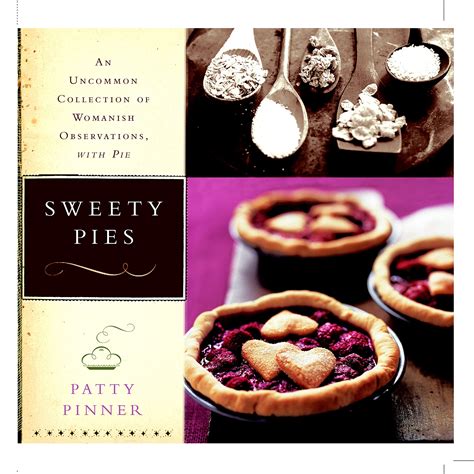 Sweety Pies: An Uncommon Collection of Womanish Observations Epub