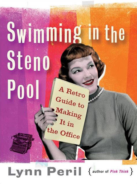 Swimming in the Steno Pool A Retro Guide to Making it in the Office Doc