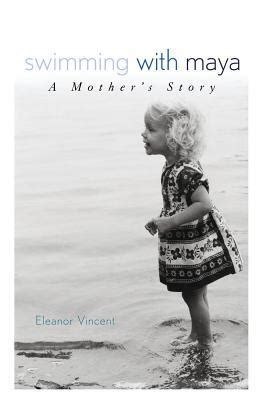 Swimming with Maya A Mother s Story Doc