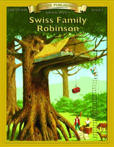 Swiss Family Robinson Bring the Classics to Life Reader