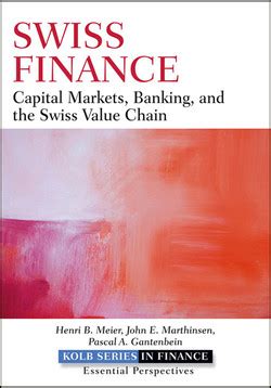 Swiss Finance Capital Markets, Banking, and the Swiss Value Chain PDF