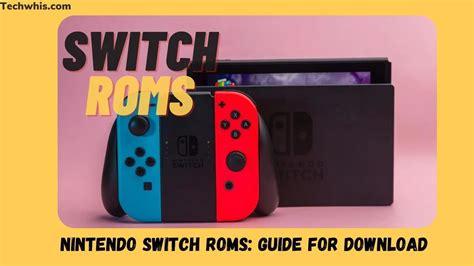 Switch ROMs: Authenticity Unveiled