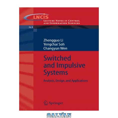 Switched and Impulsive Systems Analysis, Design and Applications 1st Edition Reader