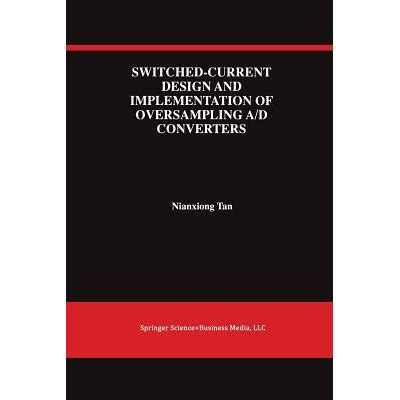 Switched-Current Design and Implementation of Oversampling A/D Converters Reader