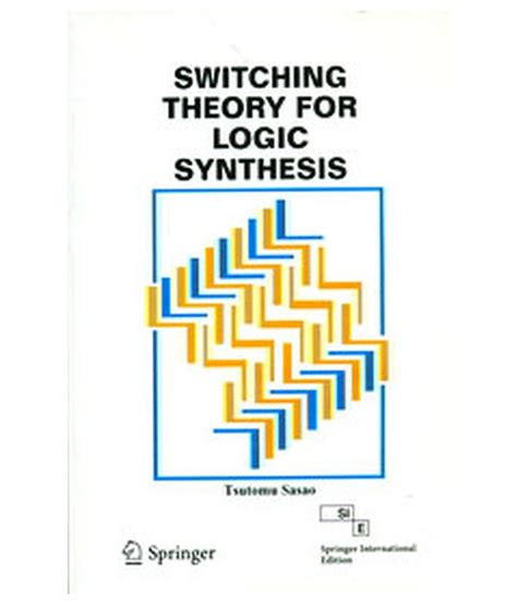Switching Theory for Logic Synthesis 1st Edition Epub