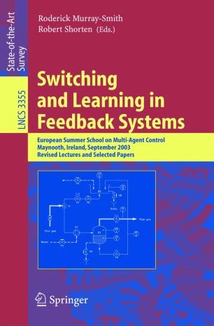 Switching and Learning in Feedback Systems European Summer School on Multi-Agent Control PDF