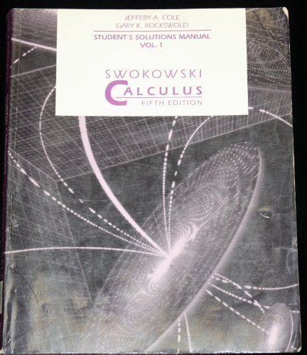 Swokowski Calculus Student Solutions Manual 5th Edition Vol 1 Reader