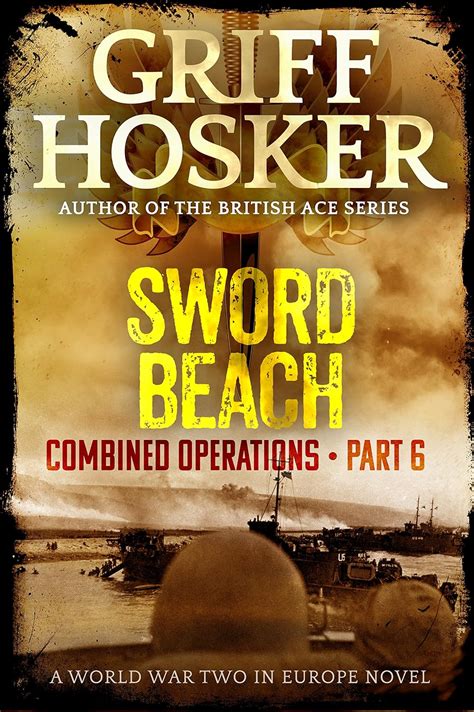 Sword Beach Combined Operations Book 6 Epub