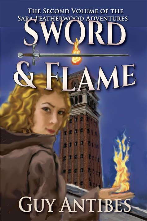 Sword and Flame The Sara Featherwood Adventures ~ Volume Two