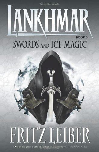 Swords and Ice Magic The Adventures of Fafhrd and the Gray Mouser Lankhmar Epub
