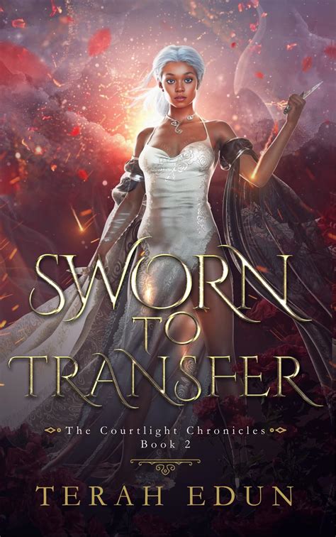 Sworn to Transfer Courtlight 2 Kindle Editon