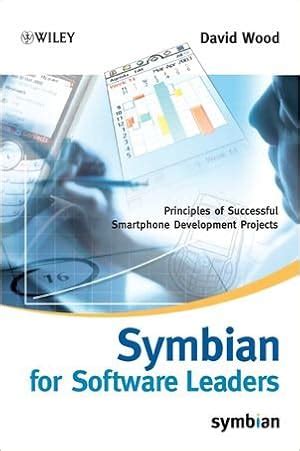 Symbian for Software Leaders Principles of Successful Smartphone Development Projects Symbian Press Doc