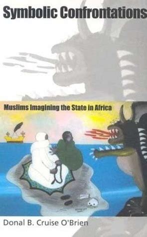 Symbolic Confrontations Muslims Imagining the State in Africa Doc