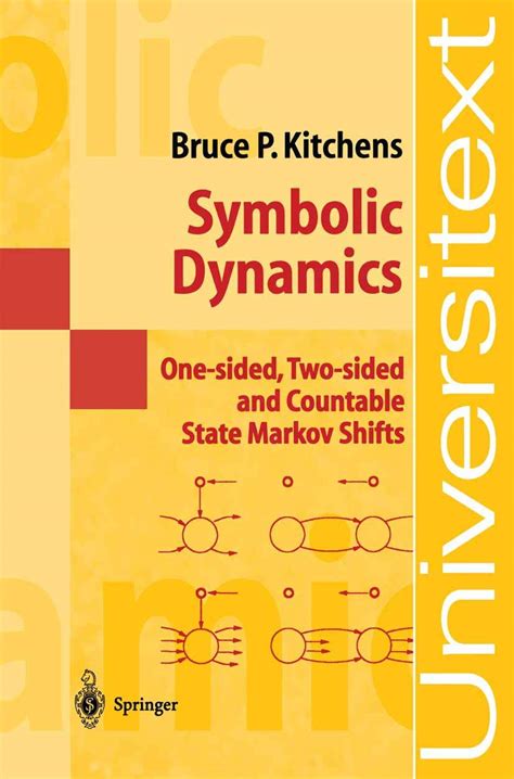 Symbolic Dynamics One-Sided, Two-Sided and Countable State Markov Shifts 1st Edition Kindle Editon