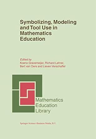 Symbolizing, Modeling and Tool Use in Mathematics Education 1st Edition Kindle Editon