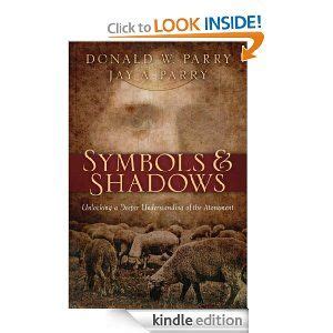 Symbols and Shadows: Unlocking a Deeper Understanding of the Atonement Ebook Epub