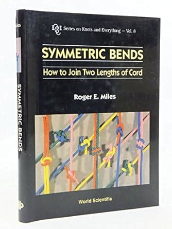 Symmetric Bends How to Join Two Lengths of Cord PDF