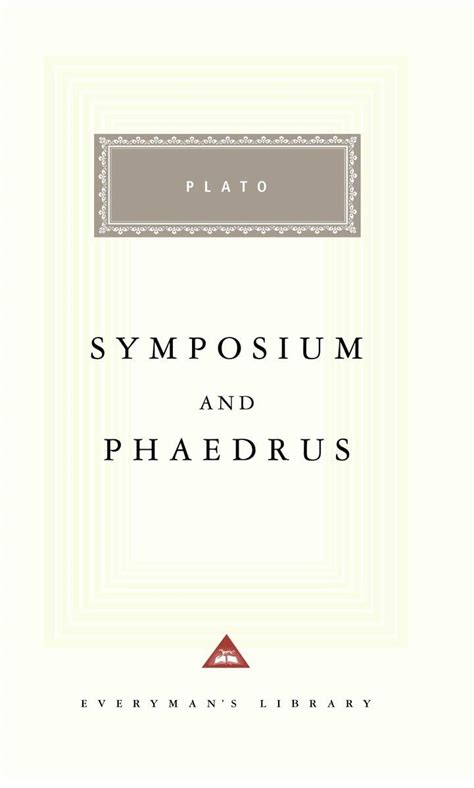 Symposium and Phaedrus Everyman s Library Kindle Editon