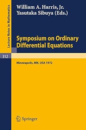 Symposium on Ordinary Differential Equations Minneapolis, Minnesota, May 29 - 30, 1972 Doc