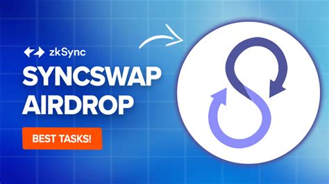 SyncSwap Airdrop: A Complete Guide to Claim Your Free SYN Tokens