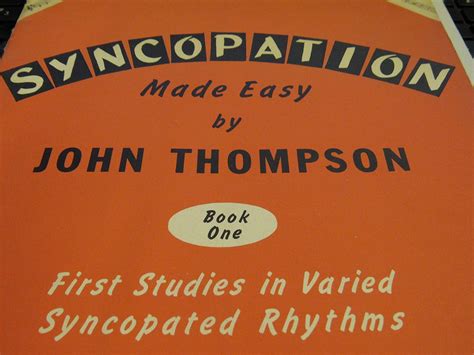 Syncopation Made Easy by John Thompson Book one First Studies in Varied Syncopated Rhythms Epub