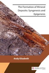 Syngenesis and Epigenesis in the Formation of Mineral Deposits Epub