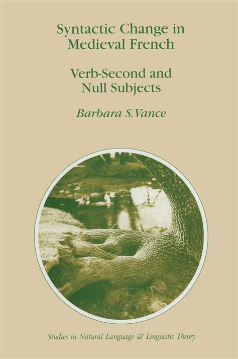 Syntactic Change in Medieval French Verb-Second and Null Subjects 1st Edition Kindle Editon