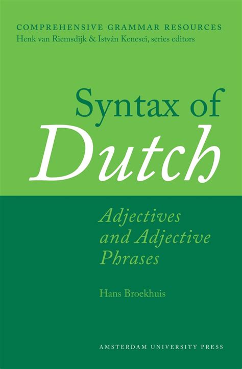 Syntax of Dutch : Adjectives and Adjective Phrases Doc